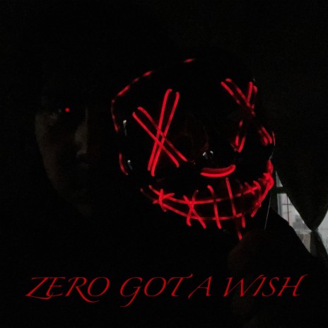 Zero Got A Wish (Origin) | Boomplay Music