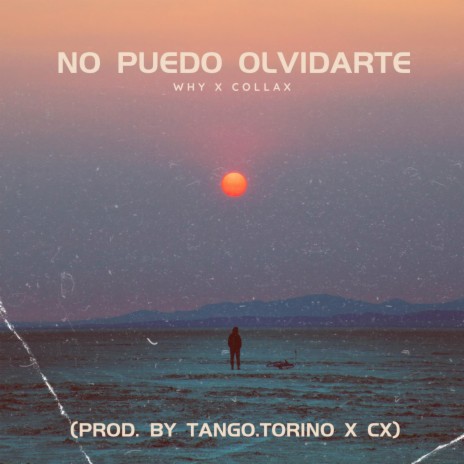 No Puedo Olvidarte | Boomplay Music