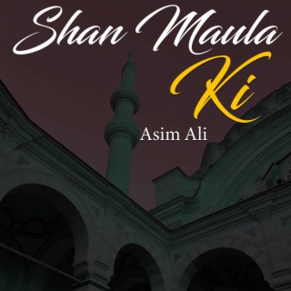 shan maula ki