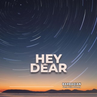 Hey dear lyrics | Boomplay Music