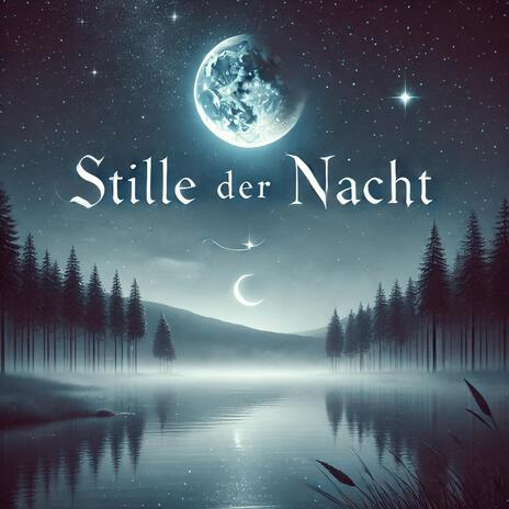 Stille der Nacht ft. 4CE Official | Boomplay Music