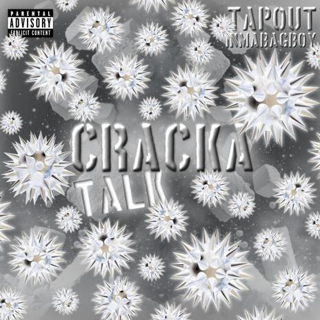 Cracka Talk ft. TapOut | Boomplay Music