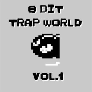 8 Bit Trap World, Vol. 1