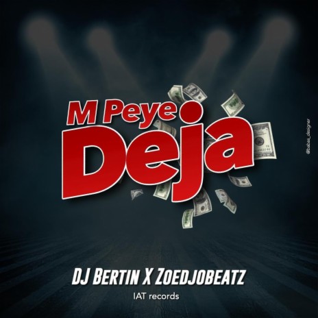 M'Peye Deja ft. Zoedjobeatz | Boomplay Music