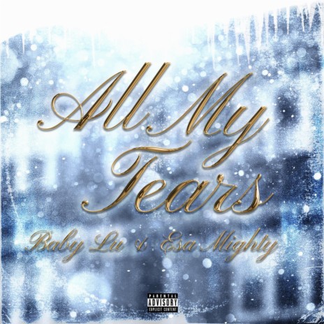 All My Tears ft. Baby Lu | Boomplay Music
