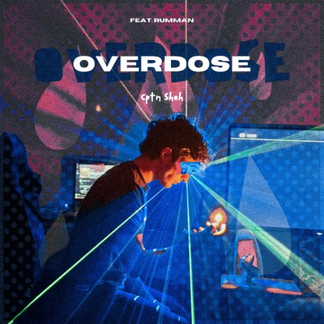OverDose | Boomplay Music