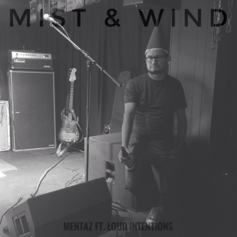 Mist & Wind ft. Loud Intentions | Boomplay Music