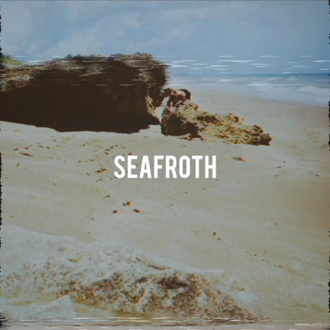 Seafroth | Boomplay Music