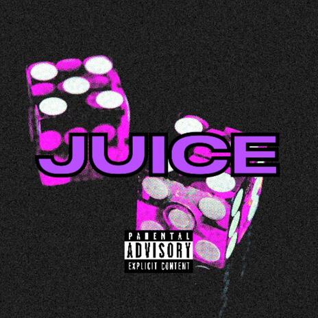 Juice | Boomplay Music