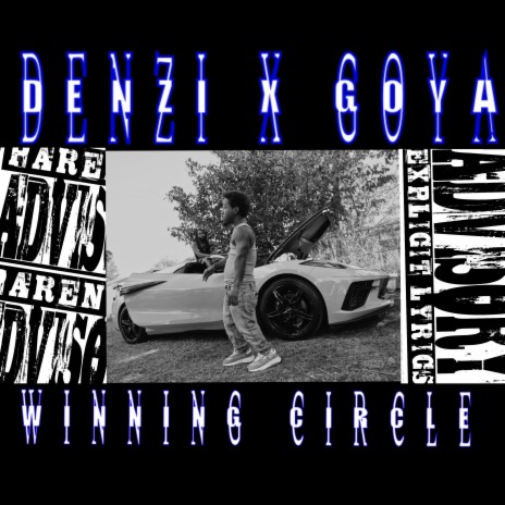 Winning Circle ft. Denzi | Boomplay Music