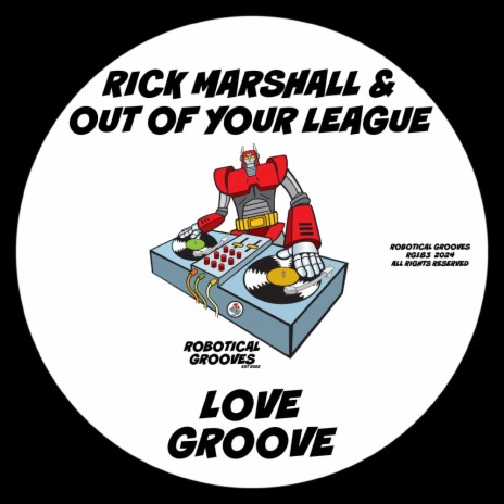Love Groove ft. Out Of Your League