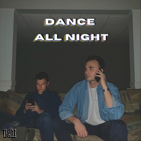 Dance All Night | Boomplay Music