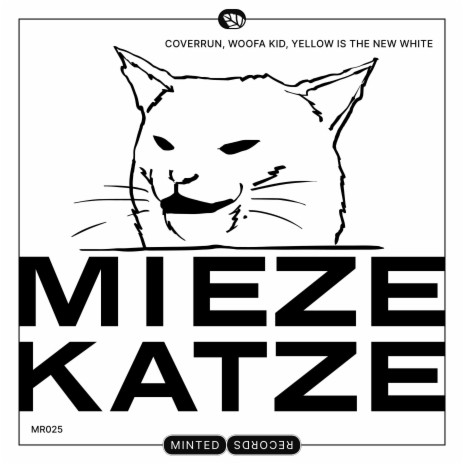 Miezekatze ft. woofa kid & Yellow Is The New White | Boomplay Music