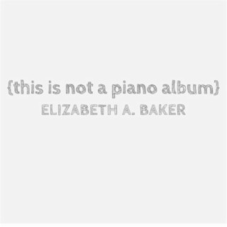 This Is Not a Piano Album