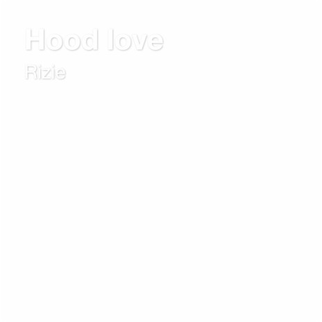 Hood love | Boomplay Music