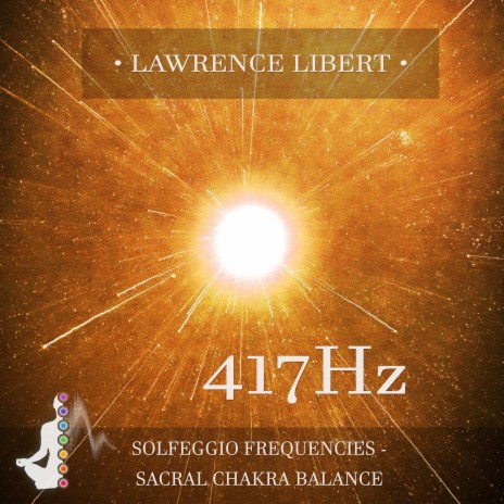 417 Hz New Beginnings (With Nature)