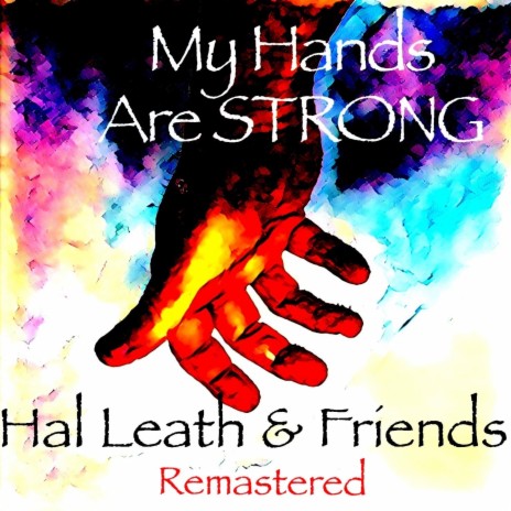My Hands Are Strong (Remastered)