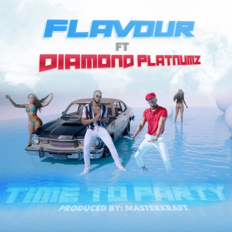 Time To Party ft. Diamond Platnumz | Boomplay Music