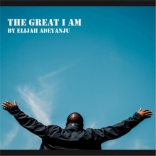 The Great I Am