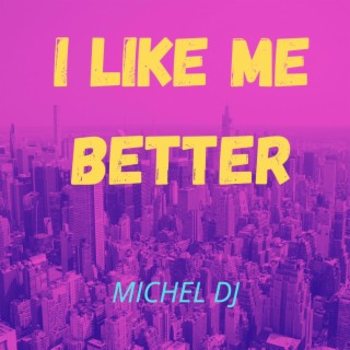 I Like Me Better