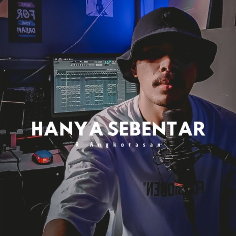 Hanya Sebentar | Boomplay Music