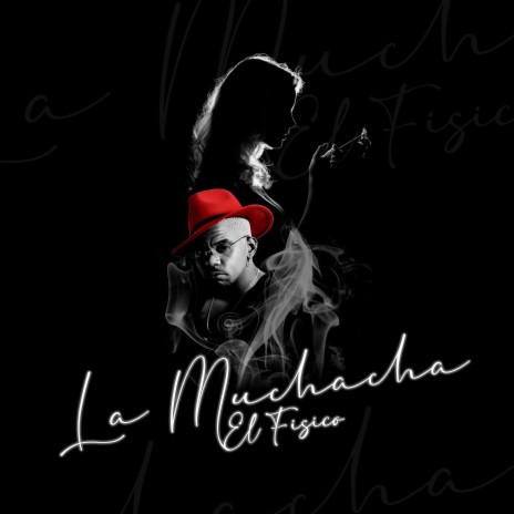 La Muchacha | Boomplay Music