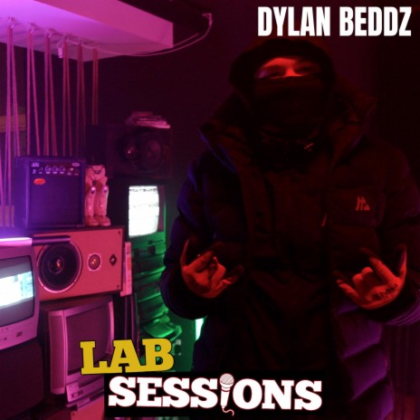 DYLAN BEDDZ (#LABSESSIONS) ft. Dylan Beddz