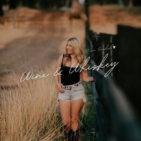 Wine and Whiskey | Boomplay Music