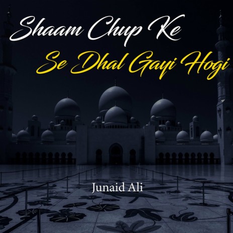 Shaam Chup Ke Se Dhal Gayi Hogi | Boomplay Music