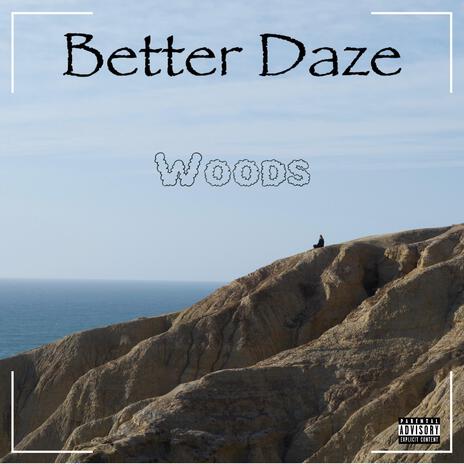 Better Daze | Boomplay Music