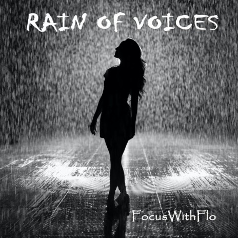 Rain Of Voices | Boomplay Music