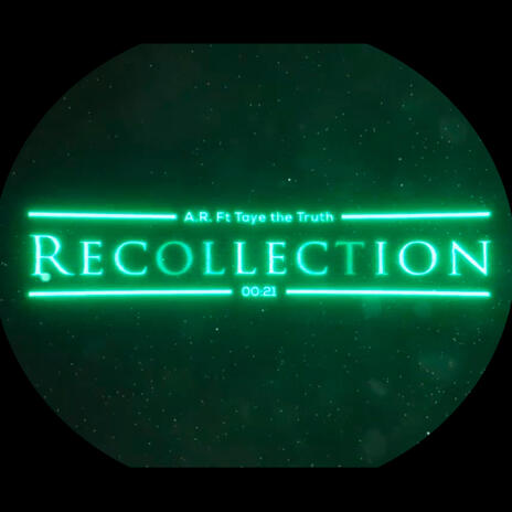 Recollection ft. Taye the Truth | Boomplay Music