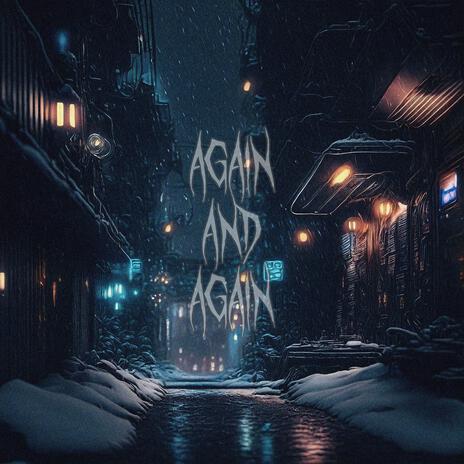 AGAIN AND AGAIN | Boomplay Music