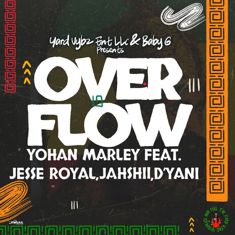 Overflow ft. Jesse Royal, Jahshii, D'yani & Baby G | Boomplay Music