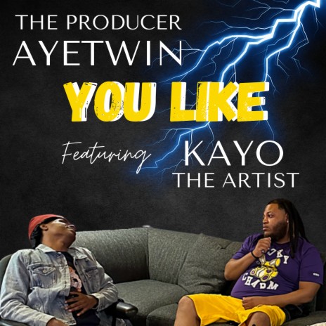 You Like ft. Kayo The Artist | Boomplay Music