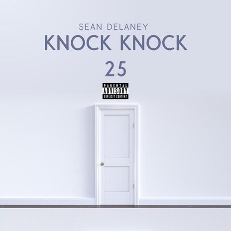 Knock Knock 25 | Boomplay Music