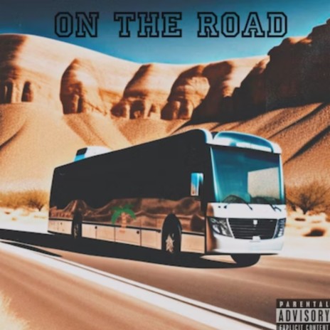 On the Road | Boomplay Music