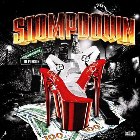 Stompdown ft. KT Foreign | Boomplay Music