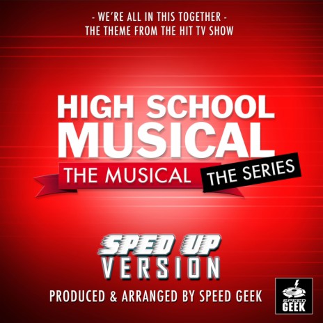 We're All In This Together (From High School Musical The Series) (Sped-Up Version) | Boomplay Music