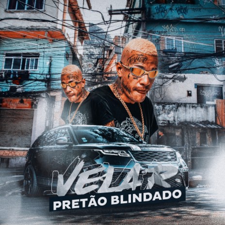 Velar Pretão Blindado ft. Soneca | Boomplay Music