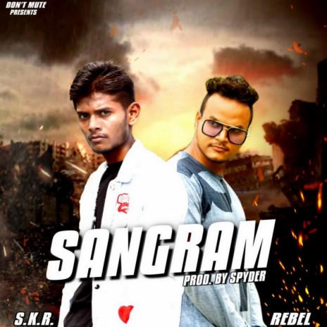 Sangram ft. S.K.R. & Spyder | Boomplay Music