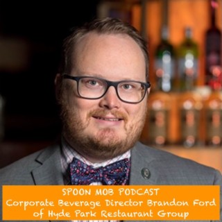 #75 - Corporate Beverage Director Brandon Ford of Hyde Park Restaurant Group