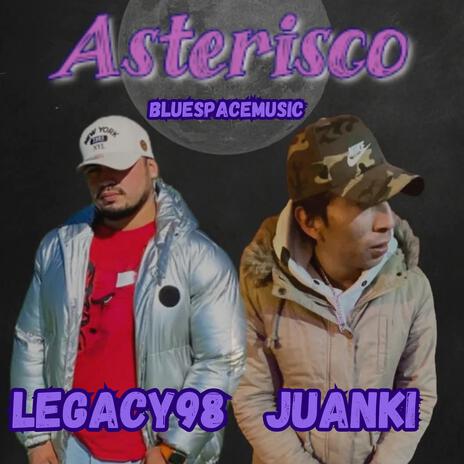 Asterisco ft. El Juanki | Boomplay Music