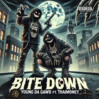 Bite Down ft. ThaiMoney lyrics | Boomplay Music