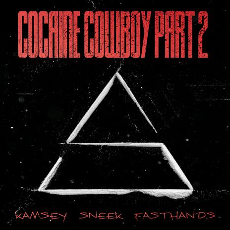 Cocaine Cowboy Part 2 ft. Assembly Sounds & SneekDaGeek | Boomplay Music