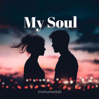 My Soul