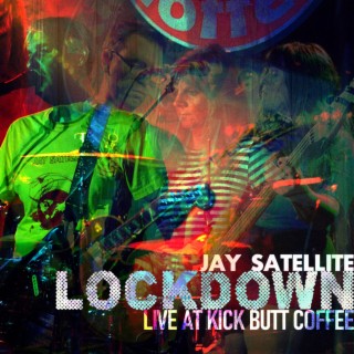Lockdown: Live at Kick Butt Coffee