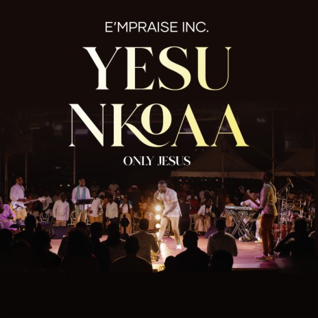 YESU NKOAA | Boomplay Music