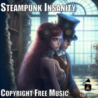Steampunk Insanity