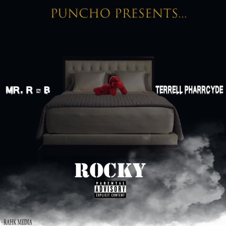 Rocky ft. Terrell Pharrcyde & Mr.R&B2.0 | Boomplay Music